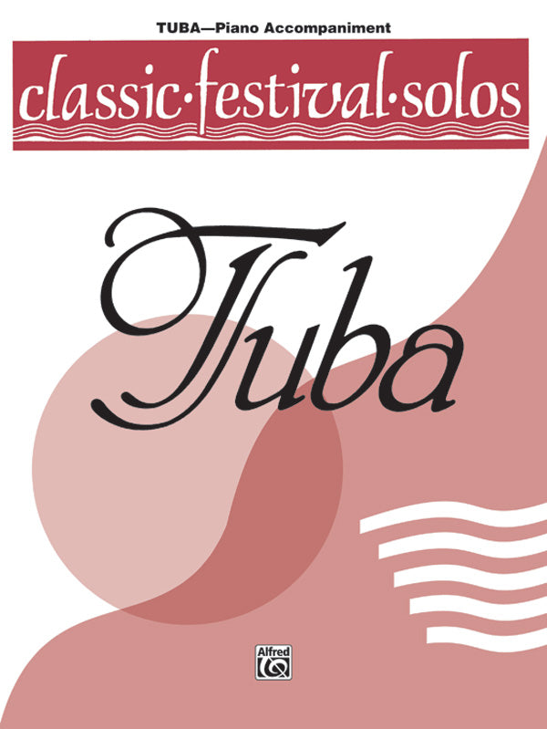楽譜書籍・教則本 CLASSIC FESTIVAL SOLOS ( TUBA ) , VOLUME 1 PIANO ACC. - PIANO ACC. クラシック・フェスティバル・ソロ（チューバ）ＶＯＬ．１ ピアノ伴奏 [BOOKM-79786]
