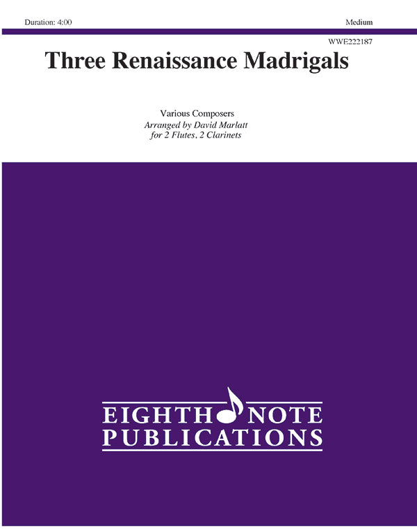 木管譜面 THREE RENAISSANCE MADRIGALS - 2 FLUTES, 2 CLARINETS [SHT-WW-131893]