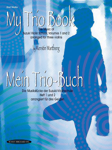 ストリング譜面 MY TRIO BOOK ( MEIN TRIO-BUCH ) ( SUZUKI VIOLIN VOLUMES 1-2 ARRANGED FOR THREE VIOLINS ) - VIOLIN 2 [SHT-STR-77168]