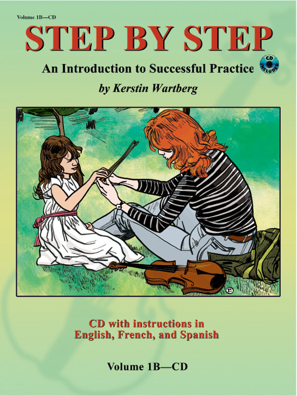 CD STEP BY STEP 1B: AN INTRODUCTION TO SUCCESSFUL PRACTICE FOR VIOLIN [CD-77174]