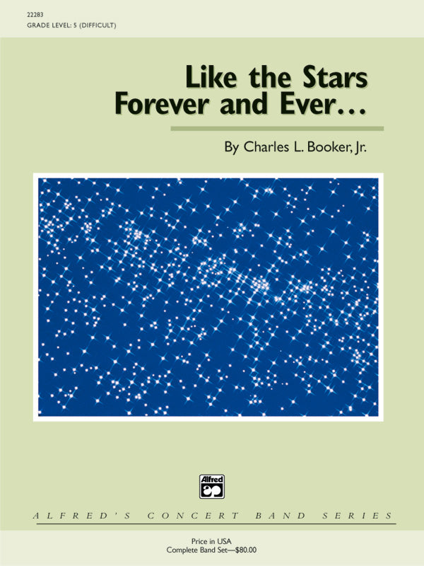 吹奏楽 譜面セット LIKE THE STARS FOREVER AND EVER... ライク・ザ・スターズ・フォーエバー・アンド・エバー [SHT-CBD-44442]