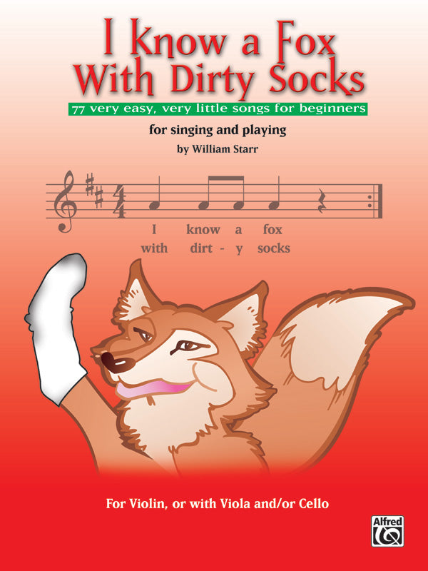 楽譜書籍・教則本 I KNOW A FOX WITH DIRTY SOCKS: 77 VERY EASY, VERY LITTLE SONGS FOR BEGINNING VIOLINISTS TO SING, TO PLAY [BOOKM-89153]
