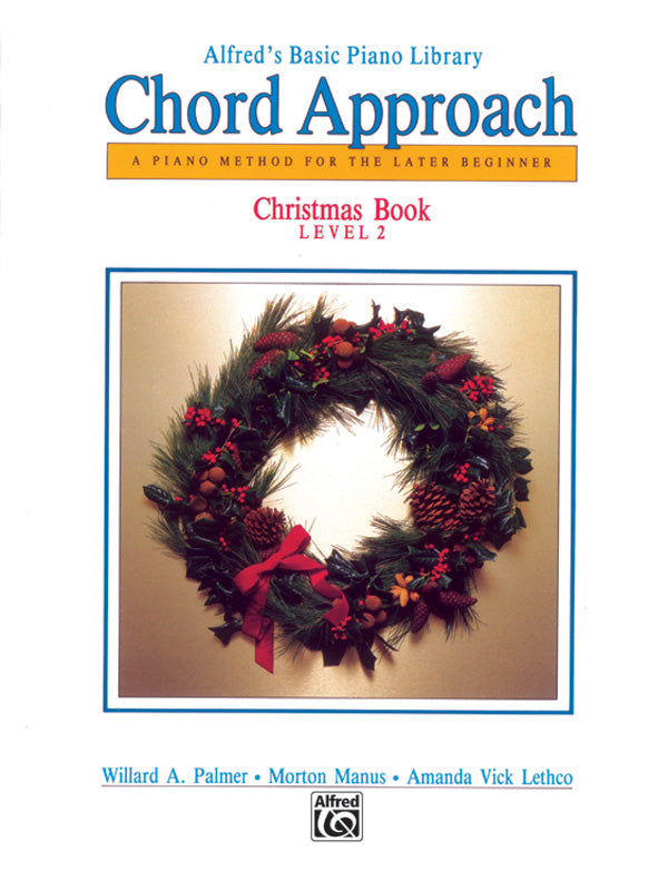 楽譜書籍・教則本 ALFRED'S BASIC PIANO: CHORD APPROACH CHRISTMAS BOOK 2 [BOOKM-92470]