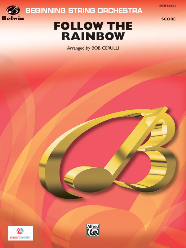 弦楽合奏 譜面セット FOLLOW THE RAINBOW ( FEATURING "SING A RAINBOW, OVER THE RAINBOW" AND "LOOK TO THE RAINBOW" ) フォロー・ザ・レインボウ（シング・ア・レインボウ、オーヴァー・ザ・レインボウ、ルック・トゥ・ザ・レインボウ） [SHT-STO-47670]
