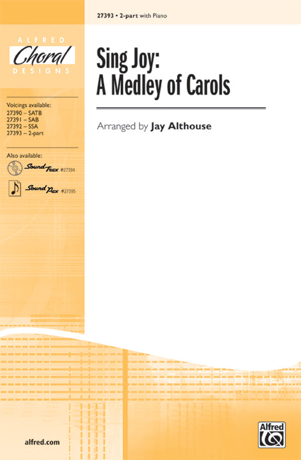 合唱 パート譜 SING JOY: A MEDLEY OF CAROLS ( VOICING : 2-PART ) [SHT-CHO-PART-57999]