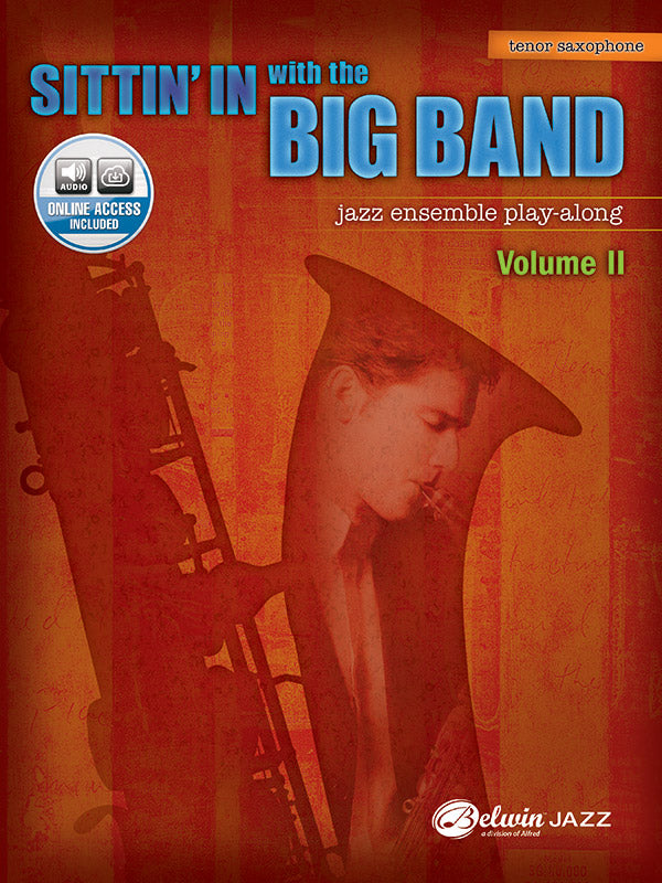 楽譜書籍・教則本 SITTIN' IN WITH THE BIG BAND, VOLUME II - B-FLAT TENOR SAXOPHONE シッティン・イン・ウィズ・ザ・ビッグバンド ＶＯＬ．２ テナー・サックス用 [BOOKM-53744]