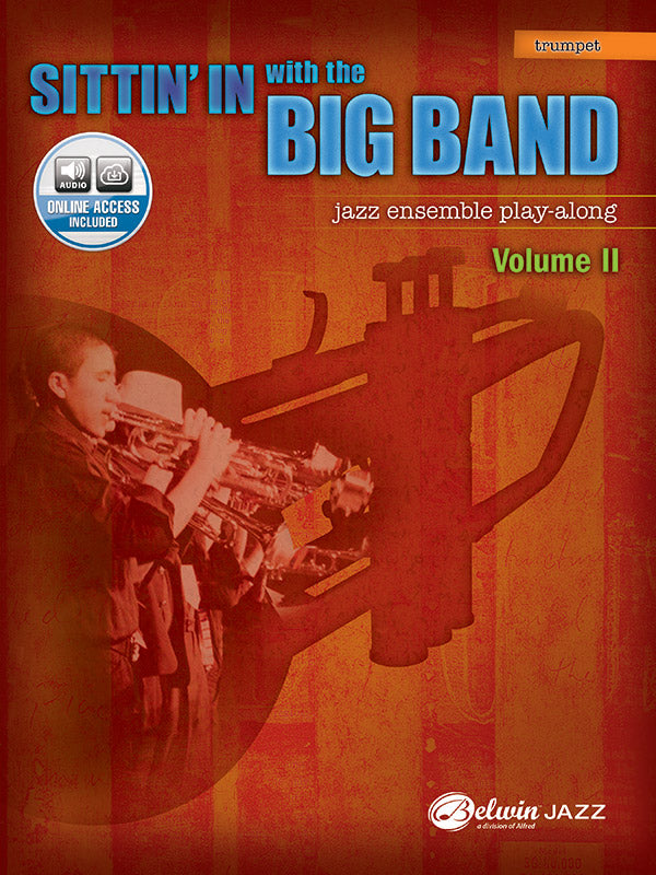 楽譜書籍・教則本 SITTIN' IN WITH THE BIG BAND, VOLUME II - B-FLAT TRUMPET シッティン・イン・ウィズ・ザ・ビッグバンド ＶＯＬ．２ トランペット用 [BOOKM-53745]