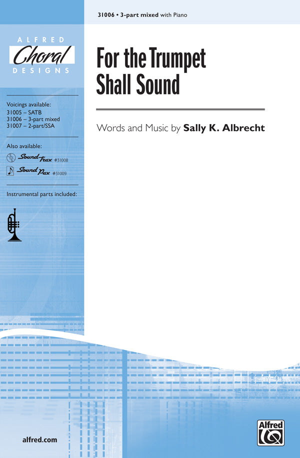 合唱 パート譜 FOR THE TRUMPET SHALL SOUND ( VOICING : 3-PART MIXED ) [SHT-CHO-PART-58786]