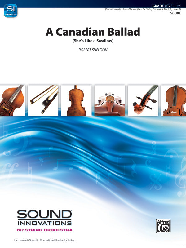 弦楽合奏 譜面セット CANADIAN BALLAD, A ( SHE'S LIKE A SWALLOW ) カナディアン・バラード（シーズ・ライク・ア・スワロー） [SHT-STO-65762]