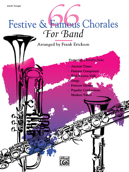吹奏楽 パート譜 66 FESTIVE AND FAMOUS CHORALES FOR BAND - 2ND B-FLAT TRUMPET ６６・フェスティヴ＆フェイマス・コラール・フォー・バンド - 第２Ｂフラット・トランペット [SHT-CBD-PART-78463]