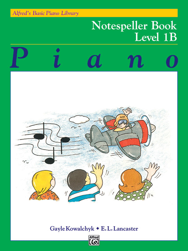 楽譜書籍・教則本 ALFRED'S BASIC PIANO COURSE: NOTESPELLER BOOK 1B [BOOKM-92929]