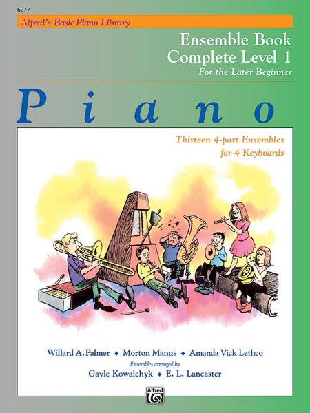 楽譜書籍・教則本 ALFRED'S BASIC PIANO COURSE: ENSEMBLE BOOK COMPLETE 1 ( 1A / 1B ) [BOOKM-92949]
