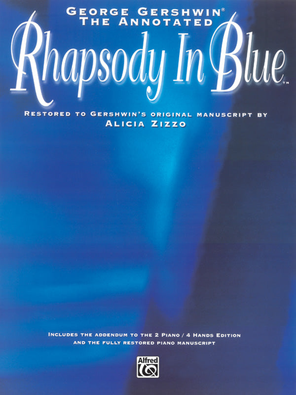 ピアノ譜面 GEORGE GERSHWIN: THE ANNOTATED RHAPSODY IN BLUE [SHT-PNO-96246]