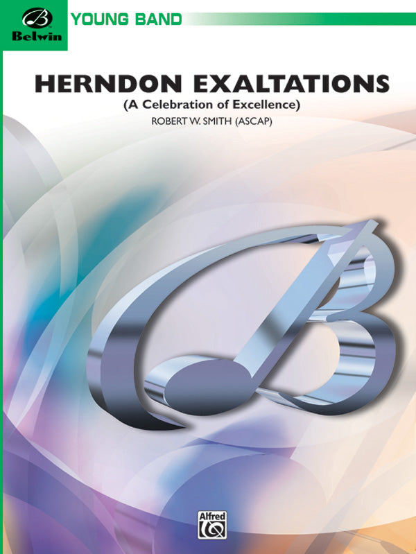 吹奏楽 譜面セット HERNDON EXALTATIONS ( A CELEBRATION OF EXCELLENCE ) ハーンドン・イグザルテーションズ （ア・セレブレイション・オブ・エクセレンス） [SHT-CBD-45668]