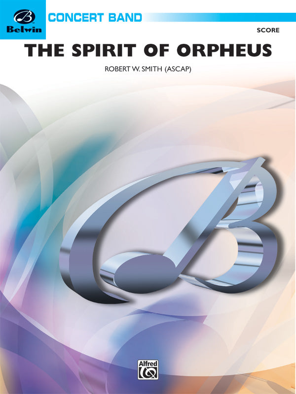 吹奏楽 譜面セット SPIRIT OF ORPHEUS, THE ( A SINFONIAN CELEBRATION ) [SHT-CBD-51441]
