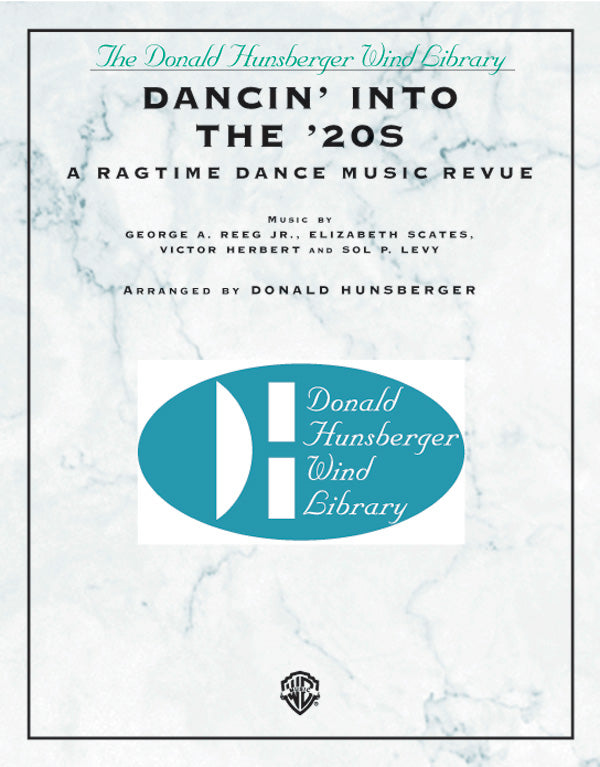 吹奏楽 譜面セット DANCIN' INTO THE '20S ( A RAGTIME DANCE MUSIC REVUE ) ダンシン・イントゥー・ザ・トゥウェンティーズ （ア・ラグタイム・ダンス・ミュージック・レビュー） [SHT-CBD-45731]
