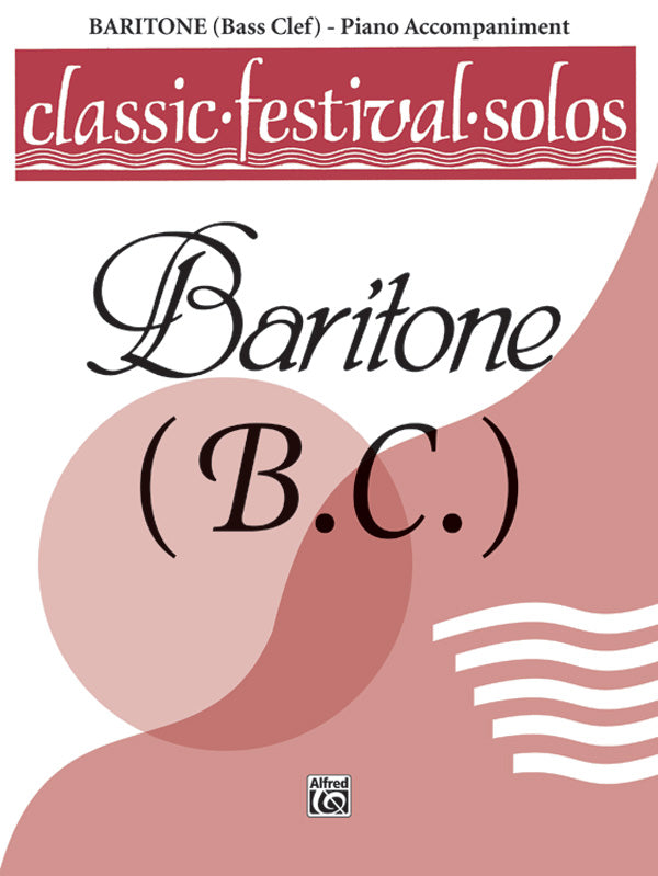 楽譜書籍・教則本 CLASSIC FESTIVAL SOLOS ( BARITONE B.C. ) , VOLUME 1 PIANO ACC. - PIANO ACC. [BOOKM-79784]
