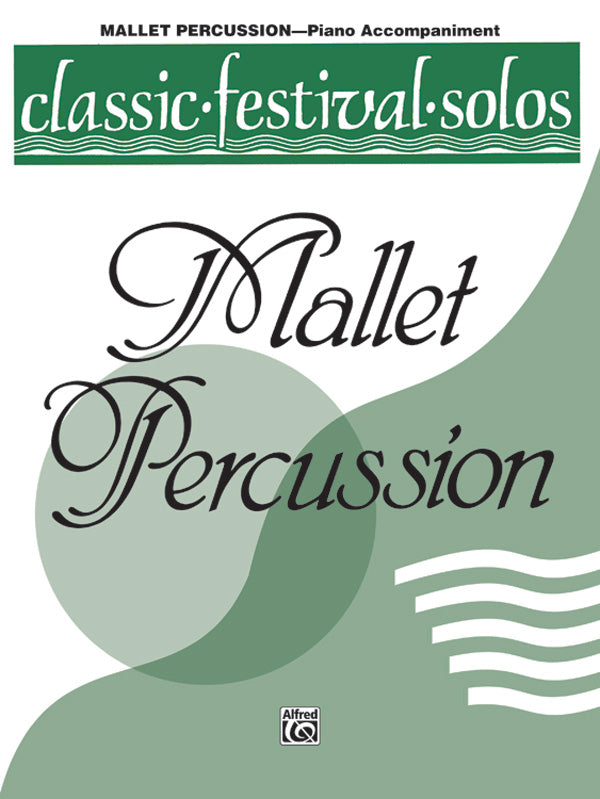 楽譜書籍・教則本 CLASSIC FESTIVAL SOLOS ( MALLET PERCUSSION ) , VOLUME 1 PIANO ACC. - PIANO ACC. [BOOKM-63327]