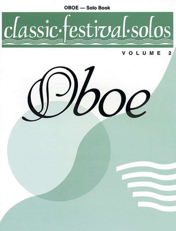 楽譜書籍・教則本 CLASSIC FESTIVAL SOLOS ( OBOE ) , VOLUME 2 SOLO BOOK [BOOKM-81538]