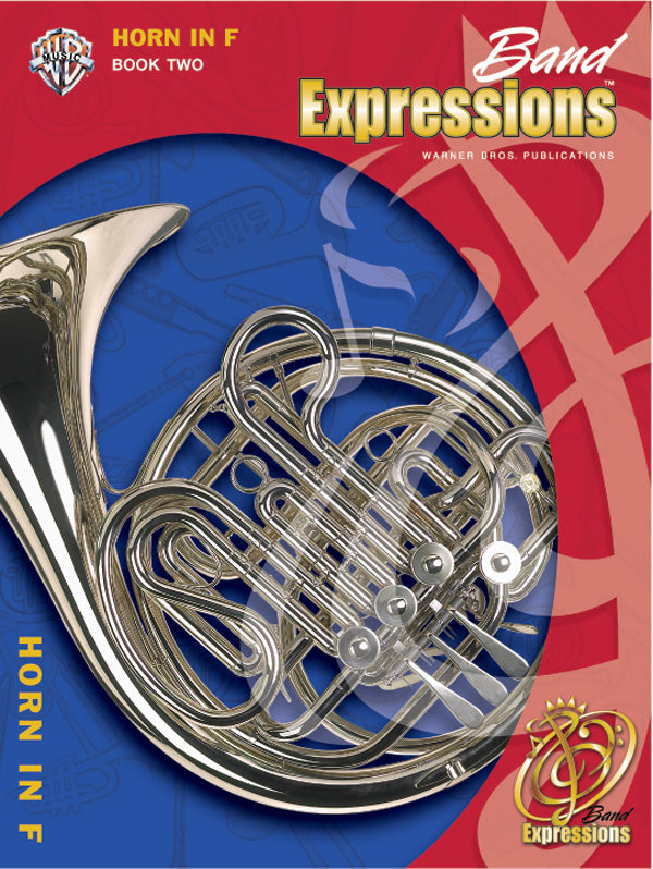 吹奏楽 パート譜 BAND EXPRESSIONS™, BOOK TWO: STUDENT EDITION - HORN IN F [SHT-CBD-PART-80229]
