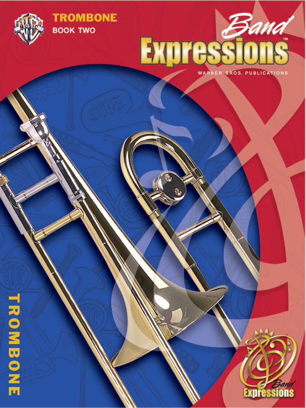 吹奏楽 パート譜 BAND EXPRESSIONS™, BOOK TWO: STUDENT EDITION - TROMBONE [SHT-CBD-PART-80230]