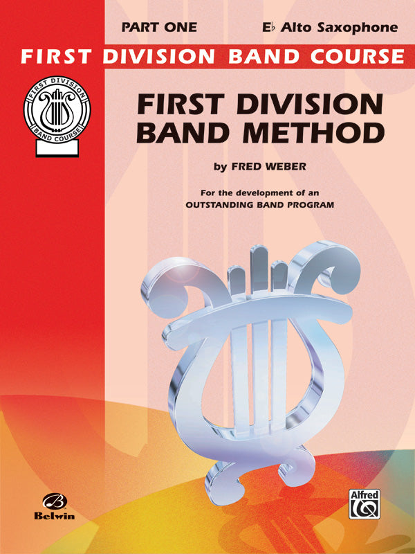 吹奏楽 パート譜 FIRST DIVISION BAND METHOD, PART 1 - E-FLAT ALTO SAXOPHONE [SHT-CBD-PART-80132]
