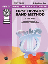 吹奏楽 パート譜 FIRST DIVISION BAND METHOD, PART 4 - E-FLAT BARITONE SAXOPHONE [SHT-CBD-PART-80042]