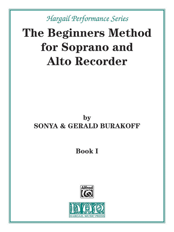 楽譜書籍・教則本 BEGINNERS METHOD FOR SOPRANO AND ALTO RECORDER, BOOK 1, THE [BOOKM-89632]