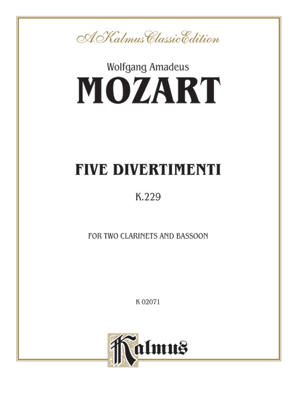 木管譜面 FIVE DIVERTIMENTI, K. 229 - 2 CLARINETS & BASSOON [SHT-WW-81438]