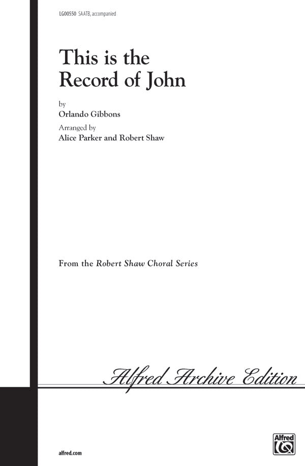 合唱 パート譜 THIS IS THE RECORD OF JOHN ( VOICING : SAATB ) [SHT-CHO-PART-59964]