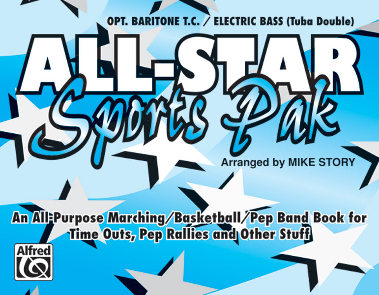 マーチング・バンド パート譜 ALL-STAR SPORTS PAK - OPT. BARITONE B.C. / ELECTRIC BASS ( TUBA DOUBLE ) オールスター・スポーツ・パック － オプショナルバリトン・ベース用 [SHT-MBD-PART-36840]