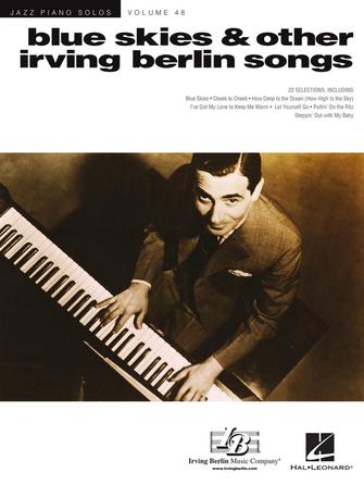 楽譜書籍・教則本 BLUE SKIES & OTHER IRVING BERLIN SONGS - JAZZ PIANO SOLOS SERIES VOLUME 48 [BOOKM-128162]