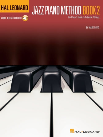 楽譜書籍・教則本 HAL LEONARD JAZZ PIANO METHOD – BOOK 2 - The Player's Guide to Authentic Stylings [BOOKM-128513]