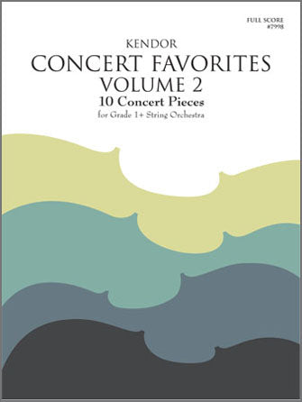 弦楽合奏 スコア譜 KENDOR CONCERT FAVORITES, VOLUME 2 - FULL SCORE ケンドール・コンサート・フェイバリッツ第２集 フルスコア [SHT-STO-SCR-103842]