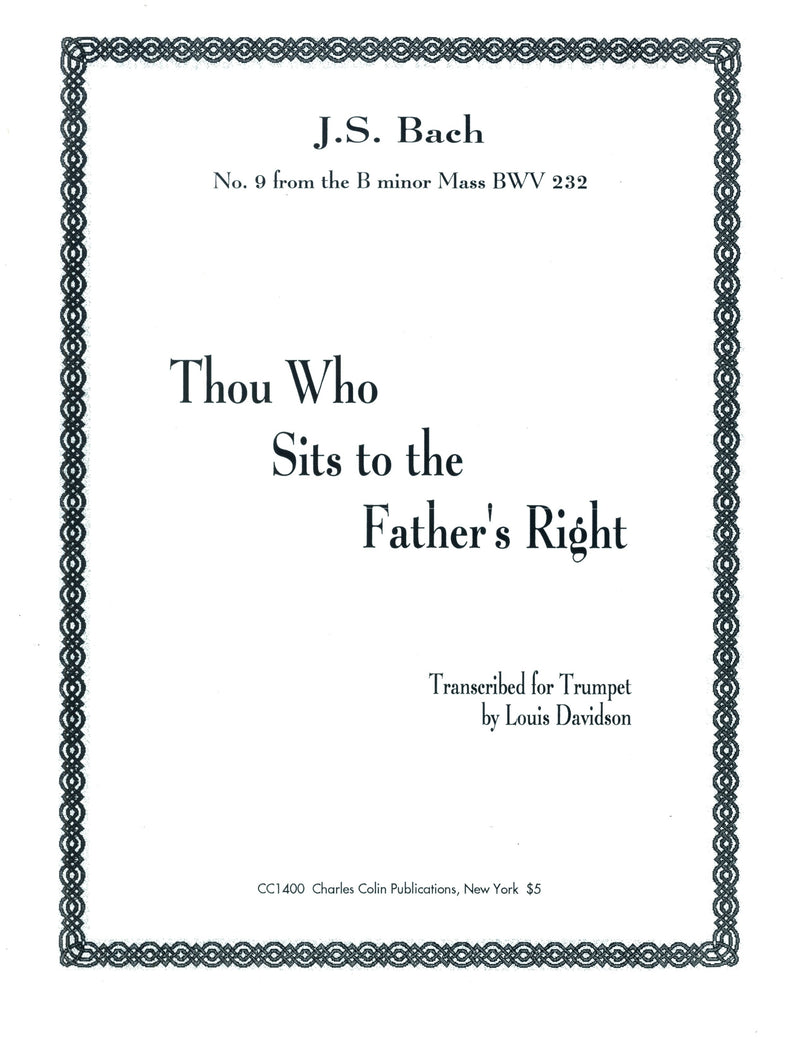 トランペット譜面 THOU WHO SITS ON THE FATHER'S RIGHT - NO.9 FROM THE B MINOR MASS BWV 232 [SHT-TP-114241]