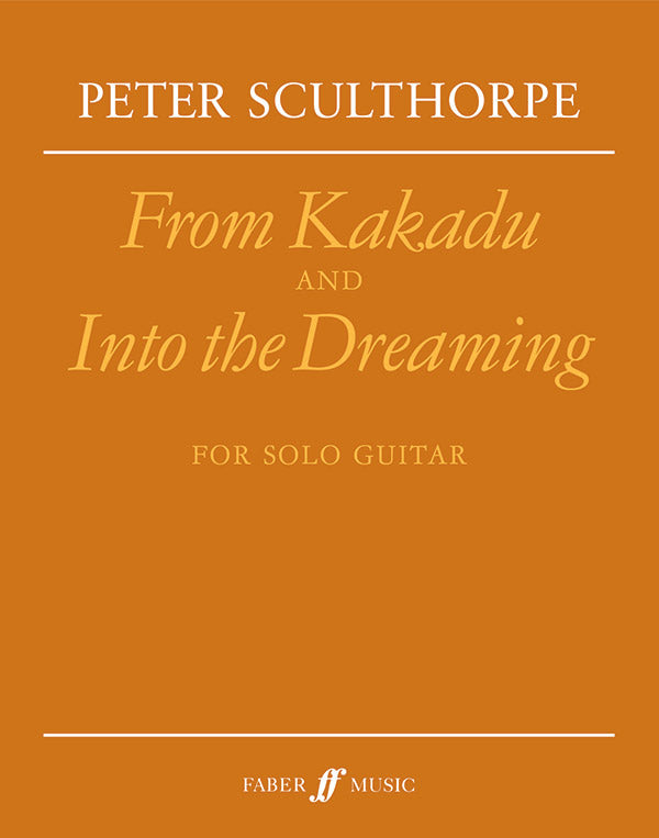 楽譜書籍・教則本 FROM KAKADU AND INTO THE DREAMING [BOOKM-91624]