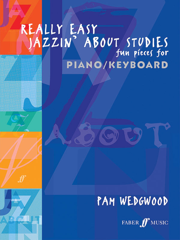 楽譜書籍・教則本 REALLY EASY JAZZIN' ABOUT STUDIES: FUN PIECES FOR PIANO / KEYBOARD [BOOKM-97822]