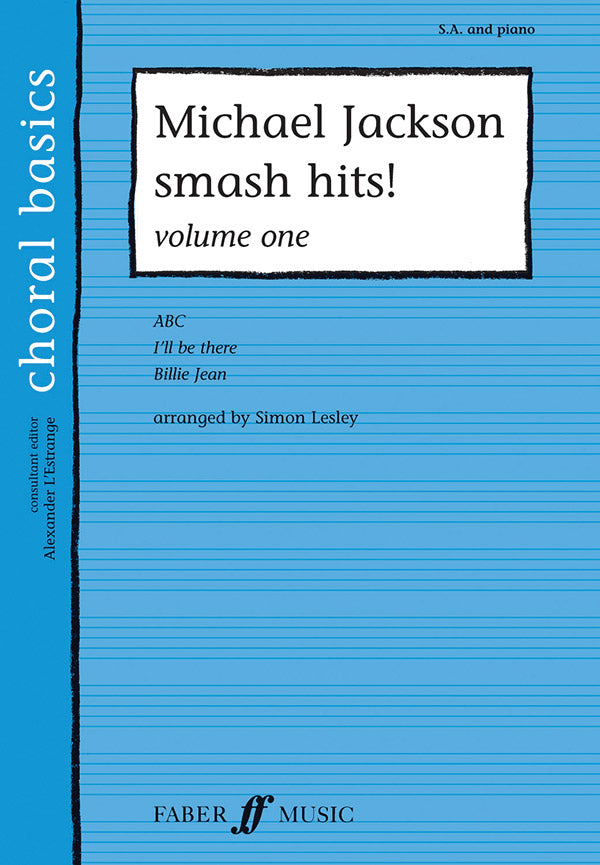 合唱 譜面セット MICHAEL JACKSON SMASH HITS! VOLUME ONE - WITH PIANO ( VOICING : SA ) [SHT-CHO-64841]