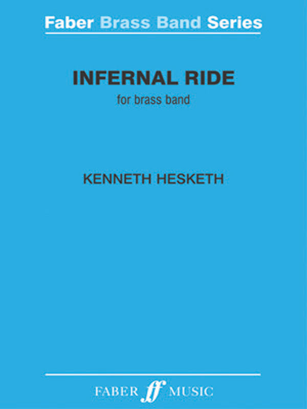 金管譜面 INFERNAL RIDE - BRASS BAND インファーナル・ライド（ブラス・バンド） [SHT-BRA-87021]