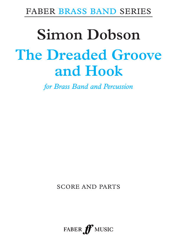 金管譜面 DREADED GROOVE AND HOOK, THE - BRASS BAND [SHT-BRA-87023]