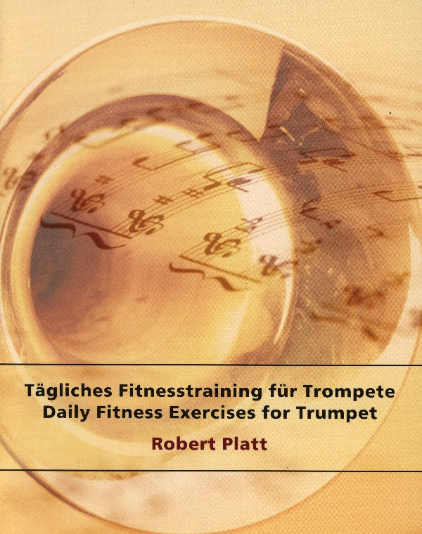 楽譜書籍・教則本 TÄGLICHES FITNESSTRAINING - FÜR TROMPETE - DAILY FITNESS EXERCISES FOR TRUMPET [BOOKM-131778]