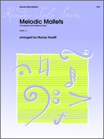 マレット譜面 MELODIC MALLETS (10 CLASSICAL AND TRADITIONAL TUNES) [SHT-MLT-103920]