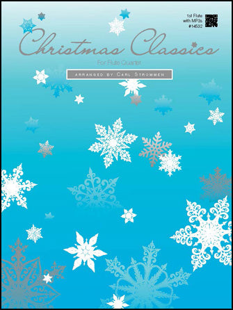 フルート譜面 CHRISTMAS CLASSICS FOR FLUTE QUARTET - 1ST FLUTE WITH MP3S [SHT-FLT-126775]