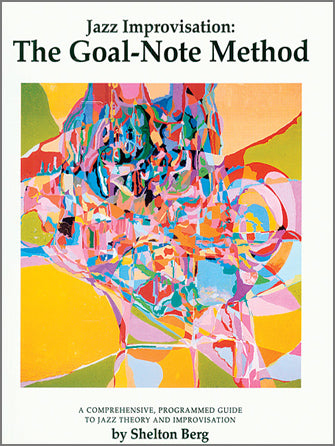 楽譜書籍・教則本 JAZZ IMPROVISATION: THE GOAL-NOTE METHOD / TEXT WITH CD SET ジャズ・インプロヴィゼイション：ゴール・ノート・メソッド ＣＤ付き [BOOKM-35870]