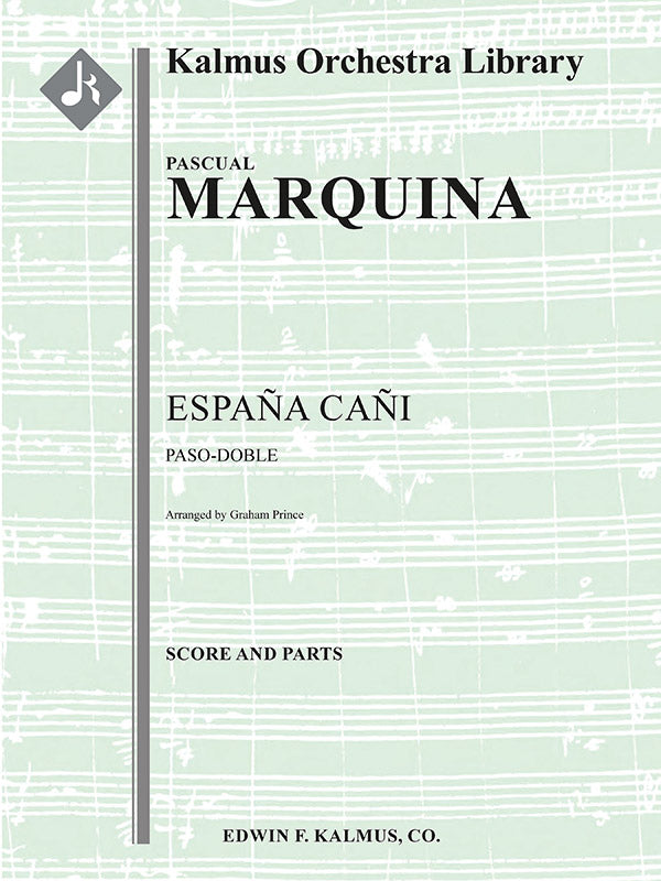 オーケストラ 譜面セット ESPANA CANI ( PASO-DOBLE ) - FULL ORCHESTRA, ENSEMBLE WORKS [SHT-ORC-131629]