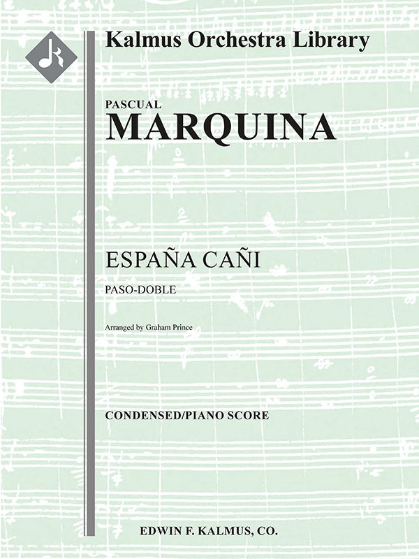 オーケストラ 譜面セット ESPANA CANI ( PASO-DOBLE ) - FULL ORCHESTRA, ENSEMBLE WORKS [SHT-ORC-131496]