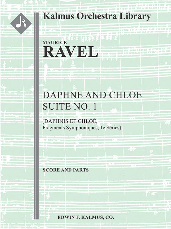 オーケストラ 譜面セット DAPHNIS AND CHLOE: SUITE NO. 1 - FULL ORCHESTRA, ENSEMBLE WORKS [SHT-ORC-131497]