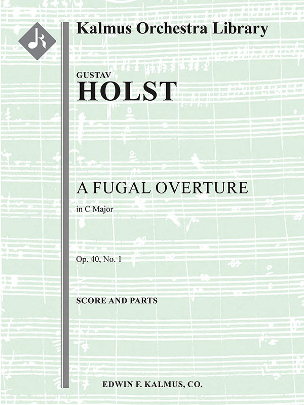 オーケストラ 譜面セット FUGAL OVERTURE, OP. 40, NO. 1, A - FULL ORCHESTRA, ENSEMBLE WORKS [SHT-ORC-131505]