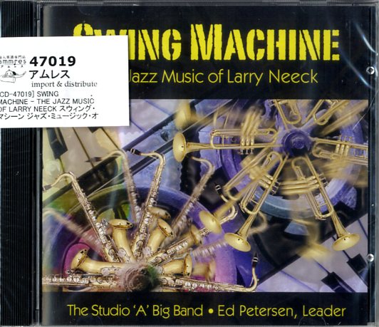 CD SWING MACHINE - THE JAZZ MUSIC OF LARRY NEECK スウィング・マシーン ジャズ・ミュージック・オブ・ラリー・ニーク [CD-47019]