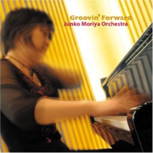 CD GROOVIN' FORWARD 『グルーヴィン・フォワード』 守屋純子オーケストラ [CD-51967]